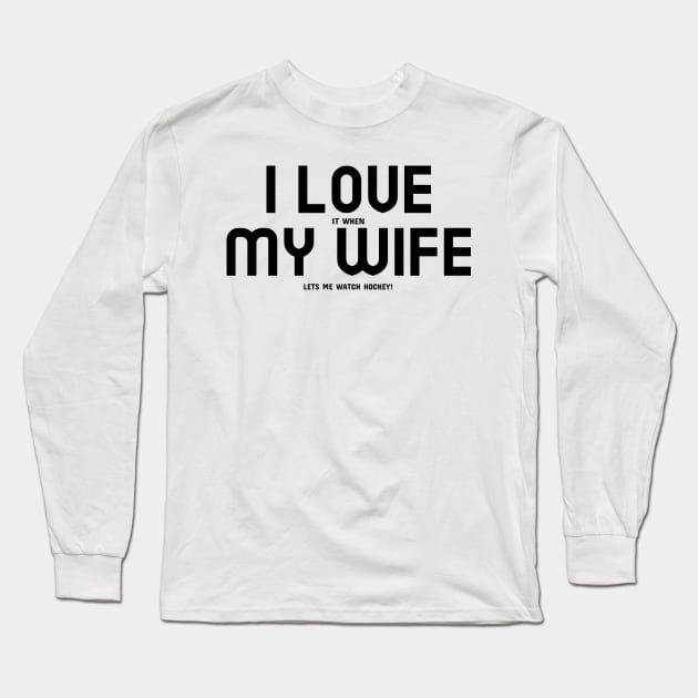 I Love My Wife Long Sleeve T-Shirt by mikepod